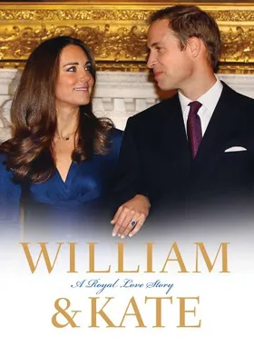 凯特和威廉：一段皇室爱情故事William & Catherine: A Royal Romance‎(2011) | 本剧完结