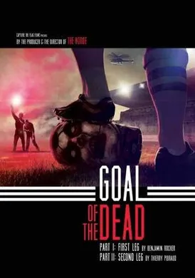 丧尸足球Goal of the Dead(2014)