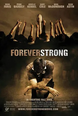 永远强大Forever Strong(2008)