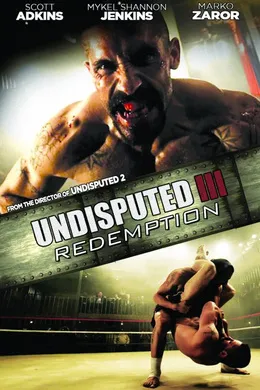 终极斗士3：赎罪Undisputed III: Redemption(2010)