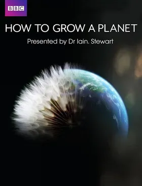 种出个地球How To Grow A Planet(2012) | 第1季完结