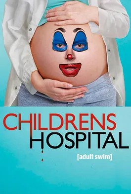 儿童医院Childrens Hospital(2008) | 第7季连载中