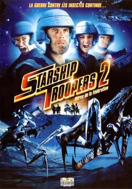 星河战队2: 联邦英雄Starship Troopers 2: Hero of the Federation(2004)