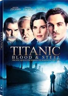 泰坦尼克号: 血与钢Titanic: Blood and Steel (2012) | 本剧完结