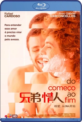 兄弟情人Do Começo ao Fim‎(2009)