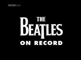 BBC 披头士·时光印记BBC The Beatles on Record(2009) | 本剧完结