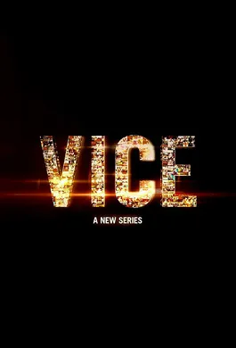 恶Vice(2013) | 第7季连载中