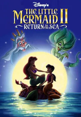 小美人鱼2：重返大海The Little Mermaid II: Return to the Sea(2000)