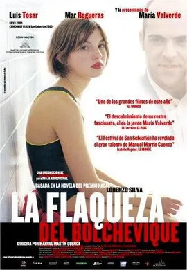 布尔什维克的虚弱Flaqueza del bolchevique, La(2003)