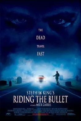 骑弹飞行Riding the Bullet  (2004)