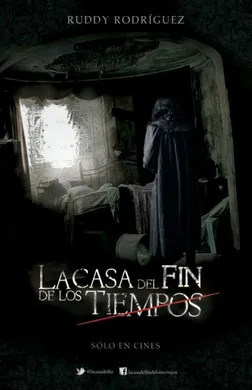 时间尽头的房屋La casa del fin de los tiempos(2013)