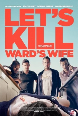 杀妻同盟军Let‘s Kill Ward‘s Wife(2014)