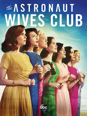 宇航员之妻Astronaut Wives Club(2015) | 第1季完结