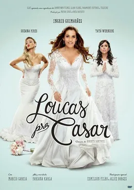 疯狂的求婚Loucas pra Casar(2015)