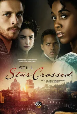 悲恋再续Still Star-Crossed(2017) | 第1季连载中