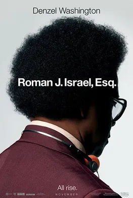 罗曼先生，你好Roman J. Israel, Esq.(2017)