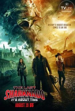 鲨卷风6：最后的鲨卷风The Last Sharknado: It's About Time(2018)