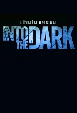 走进黑暗Into the Dark(2018) | 第2季连载中