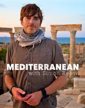 西蒙·里夫地中海之旅Mediterranean.with.Simon.Reeve(2018) | 单剧连载中