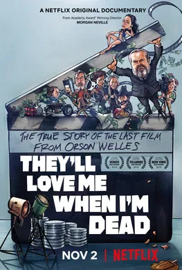 奥森·威尔斯：死后被爱They'll Love Me When I'm Dead(2018)