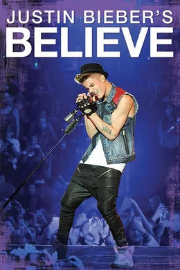 信仰贾斯汀·比伯Justin Bieber's Believe(2013)