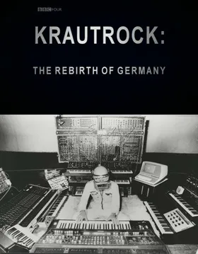 德国前卫摇滚：重生的德国Krautrock: The Rebirth of Germany(2009)