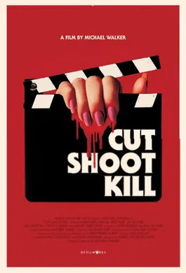 拍完就杀人Cut Shoot Kill(2017)