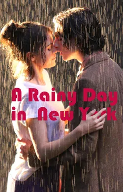 纽约的一个雨天A Rainy Day in New York(2019)