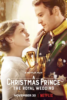 圣诞王子：皇室婚礼A Christmas Prince: The Royal Wedding(2018)