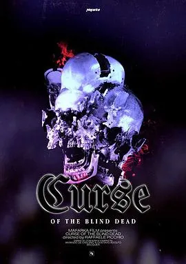 亡灵诅咒Curse of the Blind Dead(2020)