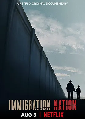 移民国度Immigration Nation(2020) | 第1季完结