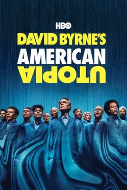 大卫·伯恩的美国乌托邦David Byrne's American Utopia(2020)