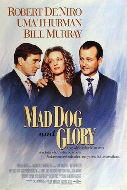 疯狗与格拉瑞小姐Mad Dog and Glory(1993)