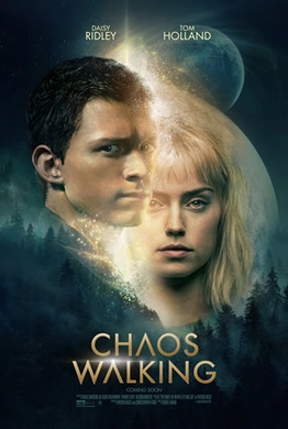 混沌行走Chaos Walking(2021)