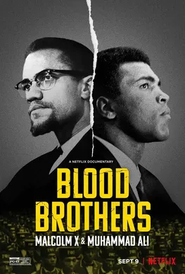 生死之交：马尔科姆·X与拳王阿里Blood Brothers: Malcolm X & Muhammad Ali(2021)