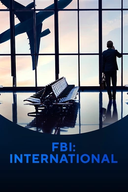 联邦调查局：国际FBI: International(2021) | 第3季连载中