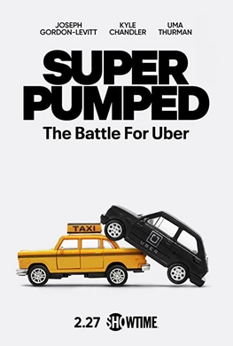 超蓬勃：优步之战Super Pumped: The Battle For Uber(2022) | 第1季连载中