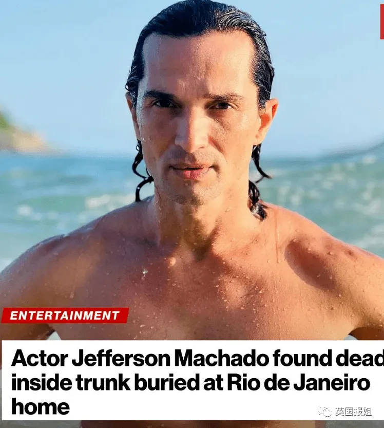 巴西男演员神秘惨死！遭潜规则后被下药勒毙，尸体塞箱中埋地底下2米，水泥封顶