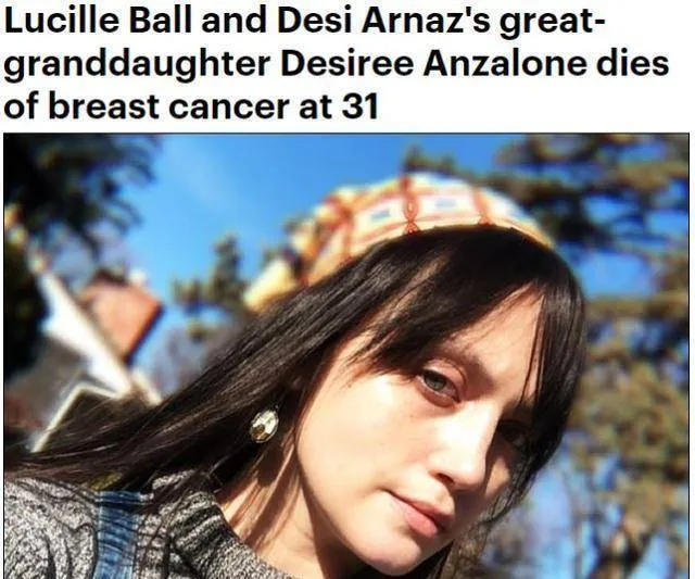 露西尔鲍尔与德西阿纳兹唯一曾孙女乳腺癌去世，享年31岁